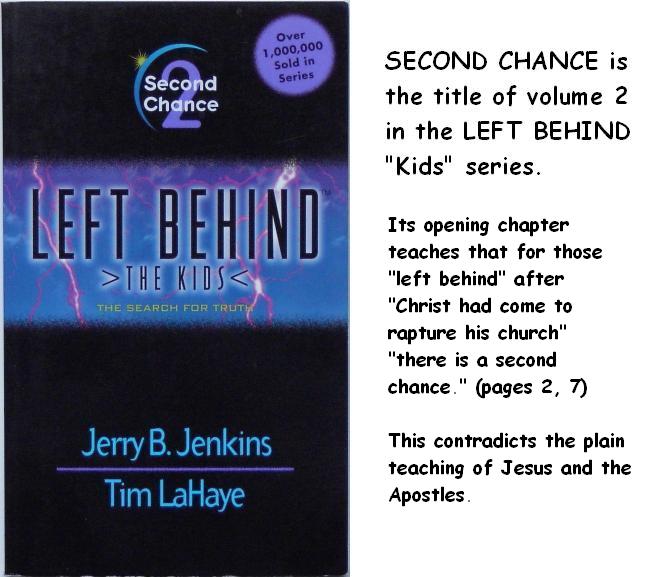 SECOND CHANCE is the title of volume 2 of the LEFT BEHIND kids series
